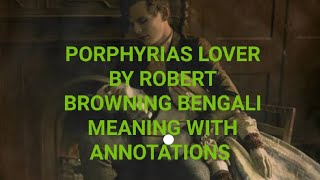 Porphyrias Lover by Robert Browning Bengali meaning CBSE ICSE semester VU Surajit The Translator [upl. by Hillman]