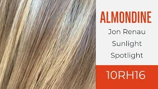 Almondine 10RH16 by Jon Renau [upl. by Marlen]