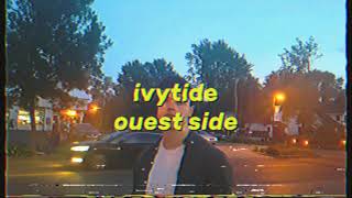 Ivytide  ouest side Official Lyric Video [upl. by Danuloff]