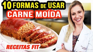 10 Formas de Usar Carne Moída na Dieta RECEITAS FIT Fáceis e Rápidas [upl. by Enneirdna]