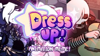 Dress up  meme [upl. by Burty]