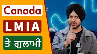 Canada 🇨🇦 vich LMIA de naam te gulami  Prabh Jossan [upl. by Minardi]