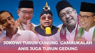 PILGUB DKI JAKARTA quot JOKOWI TURUN GUNUNG  GAMAUKALAH ANIS JUGA IKUT TURUN GEDUNG [upl. by Oringa]