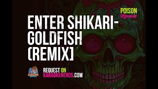 Enter Shikari  Goldfish Shikari Sound System Remix Karaoke version [upl. by Yrkcaz]