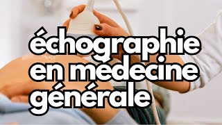 Léchographie en médecine générale une révolution en cours [upl. by Pentheam908]