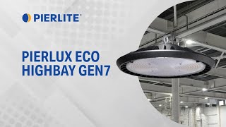 Pierlite Pierlux Eco Highbay Gen7 [upl. by Whiting]