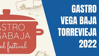 GastroVegaBaja Torrevieja 2022 [upl. by Niliac]