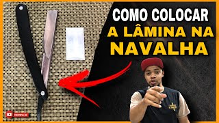 🔴 COMO COLOCAR A LÂMINA NA NAVALHA  BARBEIRO INICIANTE [upl. by Adaurd]