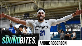 Andre Roberson hopes to deliver for Strong Group  Soundbites [upl. by Assirac]