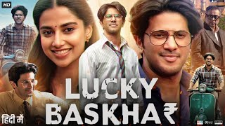 Lucky Baskhar Full Movie in Hindi  Dulquer Salmaan  Meenakshi Chaudhary  Review amp Facts HD [upl. by Ainerol]