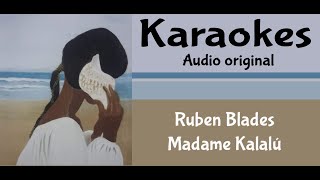 Ruben Blades Madame Kalalu Karaoke [upl. by Ern]