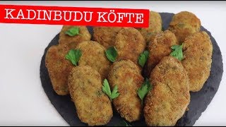 KADINBUDU KÖFTE TARİFİ  Kadınbudu Köfte Nasıl Yapılır  HARİKA LEZZET [upl. by Keryt]