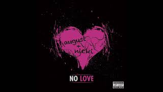 August Alsina  No Love Feat Nicki Minaj Slowed [upl. by Zantos]