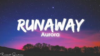 AURORA  Runaway Lyrics [upl. by Carbone]