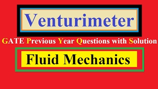 Venturimeter Numericals GATE Previous Year Questions sith Solution [upl. by Partridge]