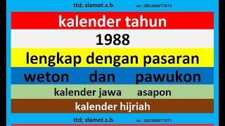 kalender 1988 lengkap pawukon  weton  pasaran kalender jawa  hijriah [upl. by Aneehta]