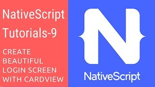 NativeScript Tutorials  9  Beautiful Login Screen with CardView Plugin [upl. by Lange]