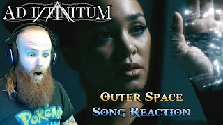 AD INFINITUM  Outer Space Song Reaction [upl. by Gean]