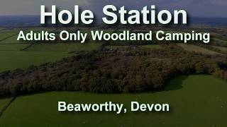 Hole Station Adults Only Woodland Camping in Devon UK  An Aerial View [upl. by Adey]