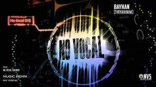 Bayhan Tiryakinim Fon Müzik Remix No Vocal [upl. by Sackville]