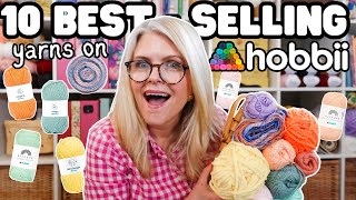 Top 10 BEST SELLING YARNS on HOBBII  Ranked WORST to BEST [upl. by Ydnil]