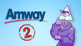 Amway The MLM That Ruined it All Part Two [upl. by Yereffej127]