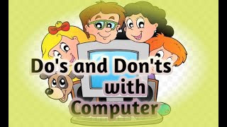 Dos and Donts with Computer Class1 chapter4  CBSE  What are the dos and donts of computer [upl. by Chuipek452]