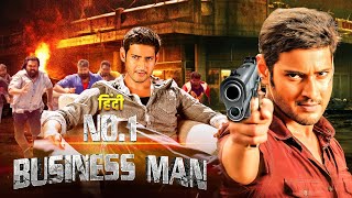 No 1 Businessman 2012 Mahesh Babu  Hindi Dubbed Superhit Movie  Kajal Agarwal amp Prakash Raj [upl. by Turley829]