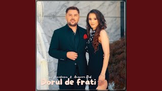 Dorul De Frati [upl. by Qiratla]