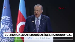 Cumhurbaşkanı Erdoğan İklim kanunumuzu çok yakında Meclise sunacağız [upl. by Dnomad409]