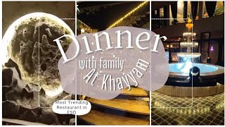 Family Dinner 🍽️  Khayyam the food Pavilion  Most Trending Restaurant in Town 😉  Reviews [upl. by Gui]