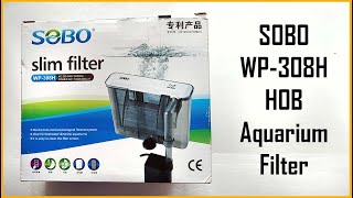 SOBO slim filter WP 308H HOB filter Unboxing Overview [upl. by Einiar859]