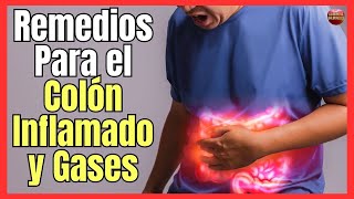 🆘 REMEDIOS CASEROS PARA EL COLON INFLAMADO Y GASES 🆘 [upl. by Kreager]