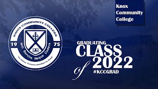 KNOX COMMUNITY COLLEGE GRADUATION CEREMONY 2022 [upl. by Higbee888]