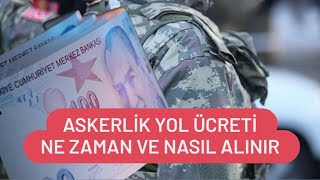 Askerlik Yol Ücreti Nasıl Alınır  Askerlik Yol ve İaşe Parası Ne Zaman Yatar [upl. by Essie666]