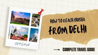 How to Reach Odisha from Delhi  By Odisha Holidays [upl. by Ecnaret876]