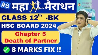 🔴Chapter 5 Death of Partner  Important Questions  HSC Board Exam 2024  Class 12th   Hemal Sir [upl. by Rodina]