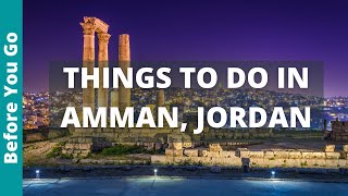 12 BEST Things to Do in Amman Jordan  Travel Guide [upl. by Cecilia204]