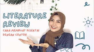 Cara Mudah Membuat Literature Review  Disertai Contoh Membuatnya [upl. by Prober717]