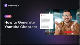 How to generate YouTube Timestamps amp Chapters easily  Exemplary AI [upl. by Nylarak]