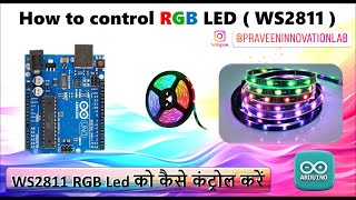 How to control RGB LED  WS2811  with Arduino Tutorial  92 in हिंदी [upl. by Keir]