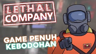 LETHAL COMPANY INDONESIA  GAME PENUH KEBODOHAN VOL1 [upl. by Vinaya]