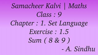 9th Maths Samacheer  Chapter 1  Set Language  Exercise 15  Sum  8 amp 9 [upl. by Fulmer]