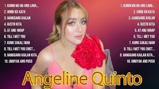 Angeline Quinto  Angeline Quinto Full Album  Angeline Quinto OPM Full Album [upl. by Babcock611]