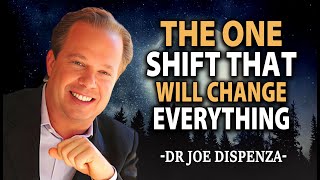 The One Shift That Will Transform Everything Joe Dispenza Motivation [upl. by Popele]