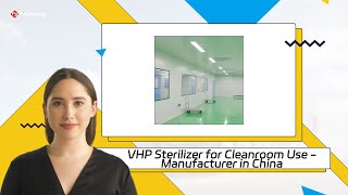 VHP Sterilizer for Cleanroom Use  Manufacturer in China [upl. by Rocca]