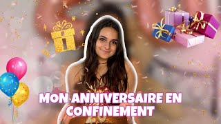 JE PASSE MON ANNIVERSAIRE EN CONFINEMENT  🎂 [upl. by Eiznyl]