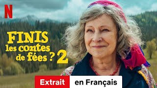 Finis les contes de fées  2 Extrait  BandeAnnonce en Français  Netflix [upl. by Bronwen325]