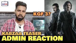 Kabzaa Teaser REVIEW  Admin Ravi Gupta REACTION  Real Star Upendra Kichcha Sudeep  Pan India [upl. by Spiros]