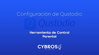 Control Parental  Instalación de la Herramienta Qustodio [upl. by Llekim582]